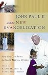 John Paul II and the New Evangelization
