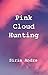 Pink Cloud Hunting