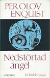 Nedstörtad ängel by Per Olov Enquist