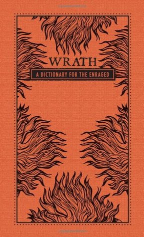 Wrath: A Dictionary for the Enraged (Hardcover)