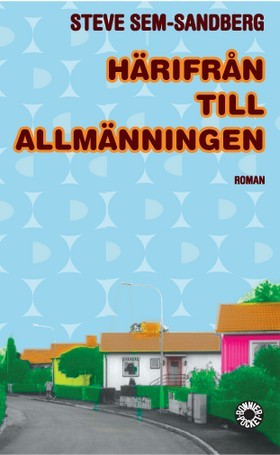 Härifrån till allmänningen (Paperback)