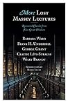 More Lost Massey Lectures: Recovered Classics from Five Great Thinkers (The CBC Massey Lectures)