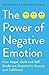 The Power of Negative Emotion