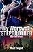 My Werewolf Stepbrother Book Three by Kurt Knight