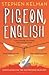 Pigeon English