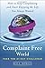 A Complaint Free World: How...
