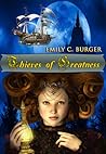 Thieves of Greatness by Emily C. Burger