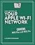 Take Control of Your Apple Wi-Fi Network