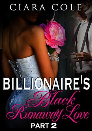 Billionaire's Black Runaway Love 2 (Kindle Edition)