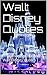 Walt Disney Quotes: unauthorized book of Walt Disney quotes