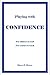 Playing With Confidence: Fo...