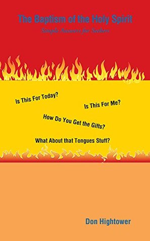 The Baptism of the Holy Spirit: Simple Answers for Seekers (Kindle Edition)