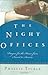 The Night Offices by Phyllis Tickle The Night Offices by Phyllis Tickle