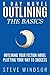 Nine Day Novel-Outlining: Outlining Your Fiction Novel: Plotting Your Way to Success (9 Day Novel)