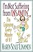 I'm Not Suffering from Insanity...I'm Enjoying Every Minute o... by Karen Scalf Linamen
