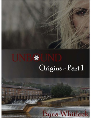 Unbound: Origins (Part 1)
