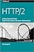 HTTP/2: A New Excerpt from High Performance Browser Networking