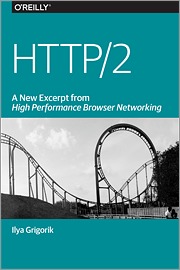 HTTP/2: A New Excerpt from High Performance Browser Networking