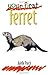 Your First Ferret
