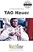 10 Things to Know About TAG Heuer by WatchTime.com