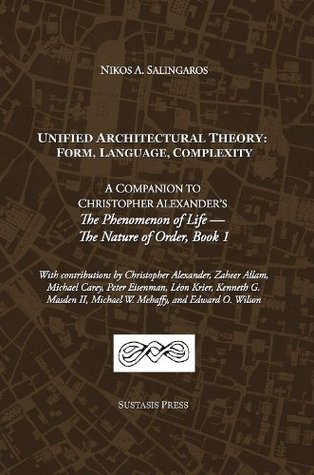 Unified Architectural Theory: Form, Language, Complexity (Paperback)