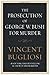 The Prosecution of George W. Bush for Murder