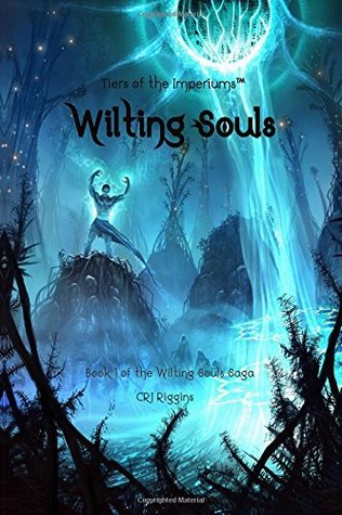 Wilting Souls (Wilting Souls Saga #1)