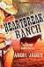 Property of Heartbreak Ranch 3 by Angel James