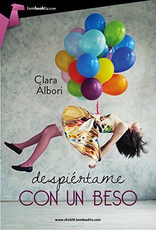 Portada de Despiértame con un beso, de Clara Álbori