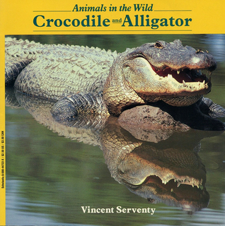 Crocodile and Alligator (Animals in the Wild Ser)