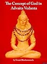 The Concept of God in Advaita Vedanta The Concept of God in Advaita Vedanta