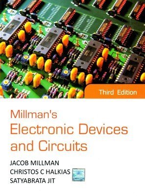 Millmans Electronic Devices And Circuits [Paperback] [Jun 24, 2010] Jacob Millman (Paperback)
