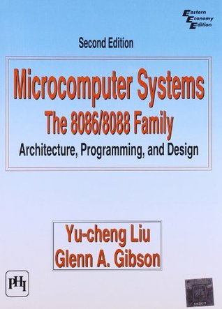 Microcomputer Systems: The 8086/8088 Family_architecture, Programming, And Design