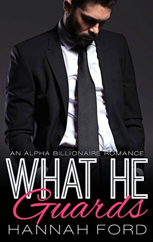 What He Guards (What He Wants, #12)