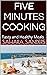 Five Minute Cooking: Tasty ...