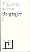 Bergtagen I by Thomas Mann Bergtagen I by Thomas Mann