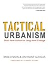 Tactical Urbanism...