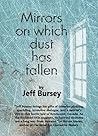 Mirrors on which dust has fallen by Jeff Bursey