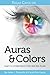 Edgar Cayce on Auras & Colors by Kevin J. Todeschi