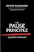The Pause Principle: Step Back to Lead Forward