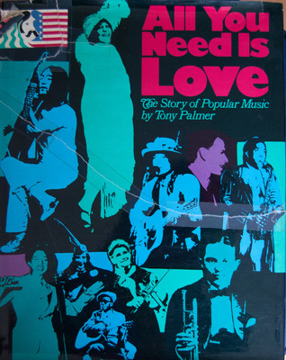 All You Need Is Love: The Story of Popular Music (Hardcover)