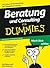 Beratung und Consulting für Dummies (German Edition)