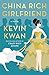 China Rich Girlfriend (Crazy Rich Asians, #2)
