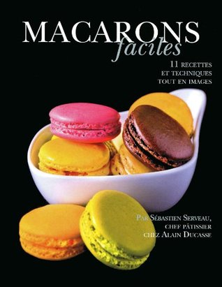 Macarons faciles (French Edition)