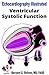 Ventricular Systolic Function by Bernard Bulwer