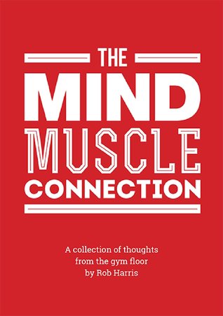 The Mind Muscle Connection