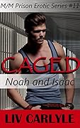 Caged: Noah and Isaac
