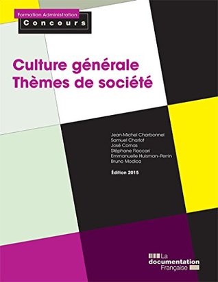 Culture générale - Thèmes de société (Formation Administration Concours)