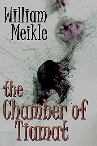 The Chamber of Tiamat (Kindle Edition)