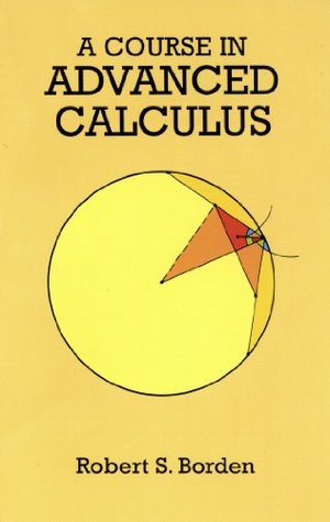A Course in Advanced Calculus (Dover Books on Mathematics)